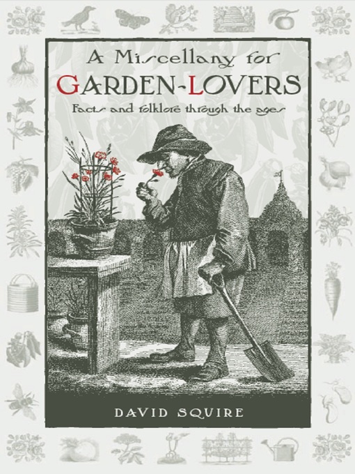 Title details for A Miscellany for Garden-Lovers by David Squire - Available